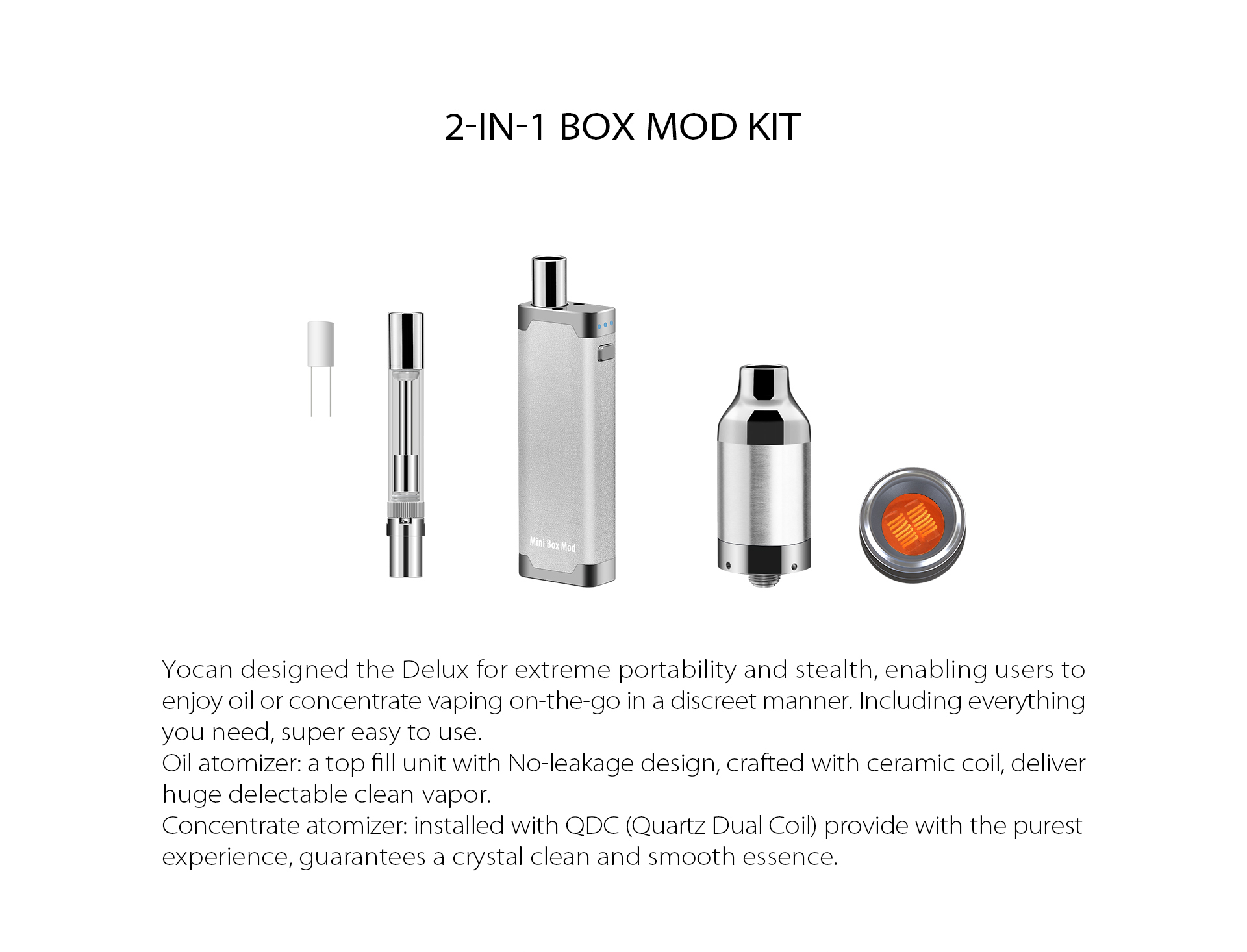 Yocan DeLux is 2-in-1 box mod kit.