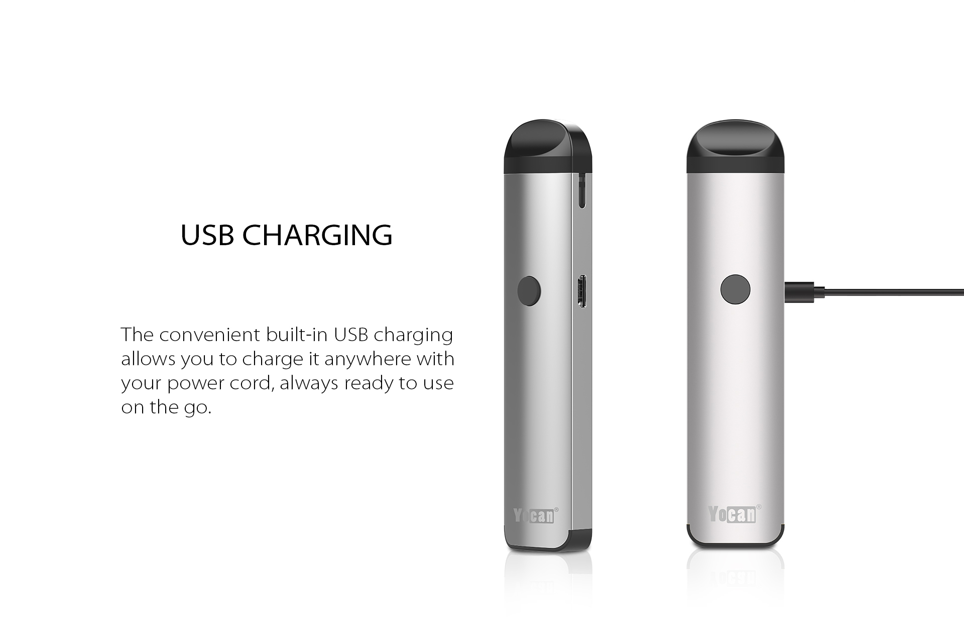 Yocan Evolve 2.0 features the convenient built-in USB Charging
