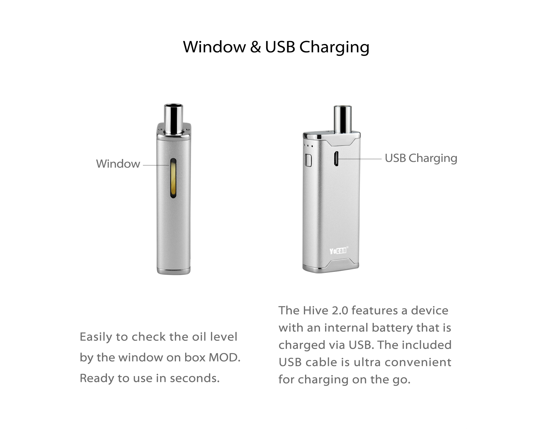 The Hive 2.0 features an internal battery that is charged via USB.