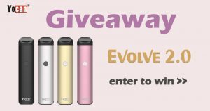 Yocan Evolve 2.0 Vape Pen Giveaway - 21 Feb