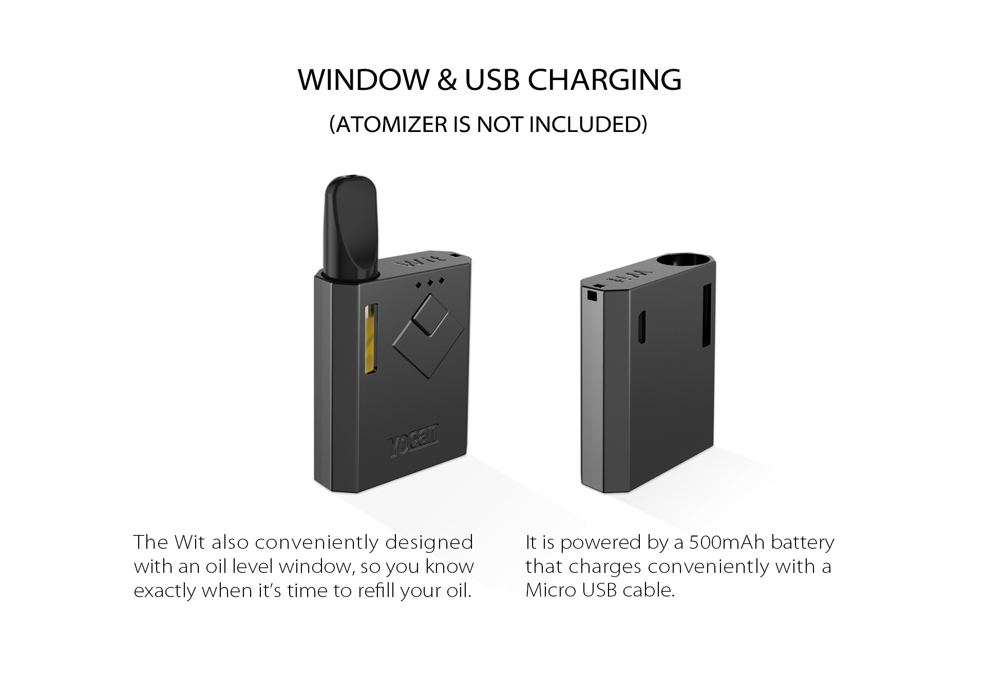 The Yocan Wit Box Mod Battery designed with an oil window & USB charging.