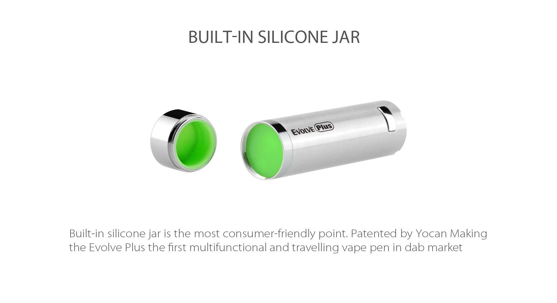 Yocan Evolve-Plus vaporizer pen 2020 version features built-in silicone jar.
