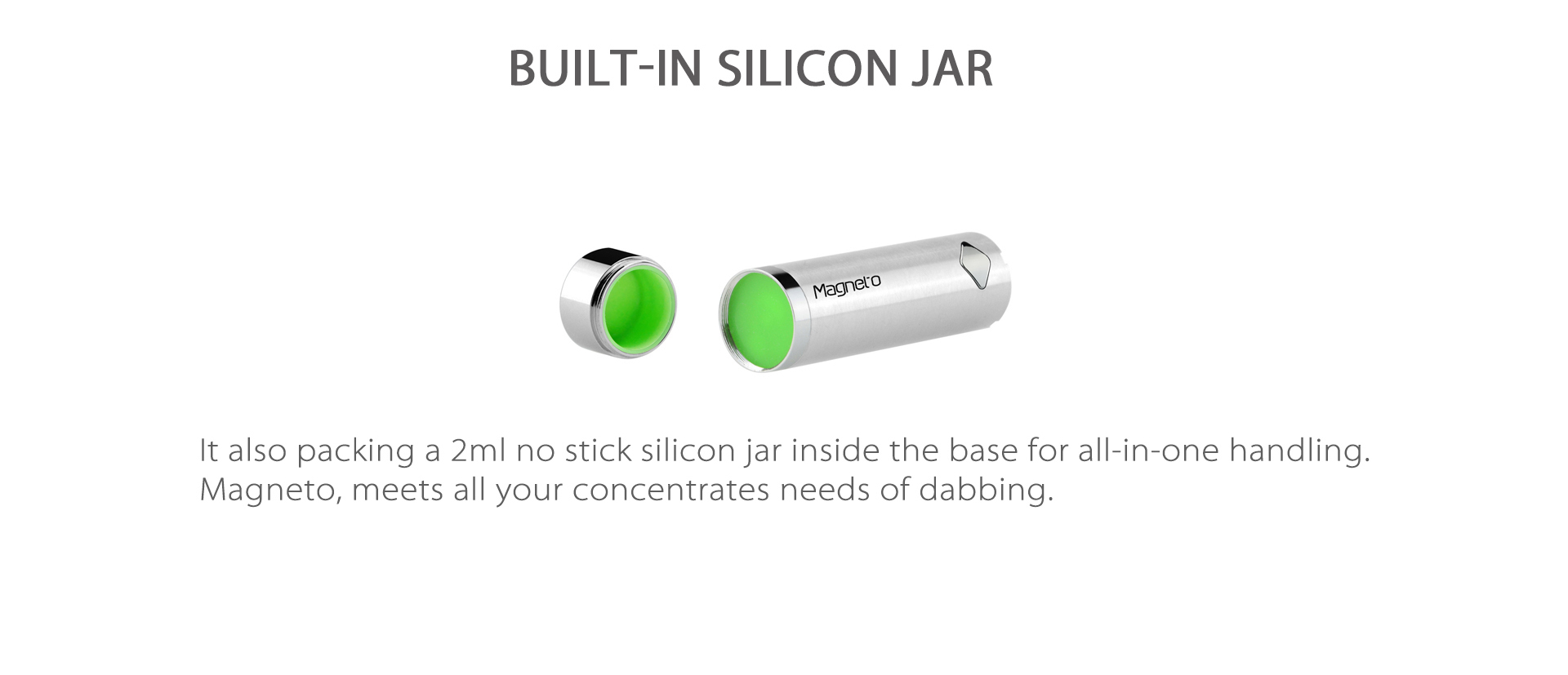 Yocan Magneto concentrate vaporizer pen 2020 version comes with built-in silicone jar