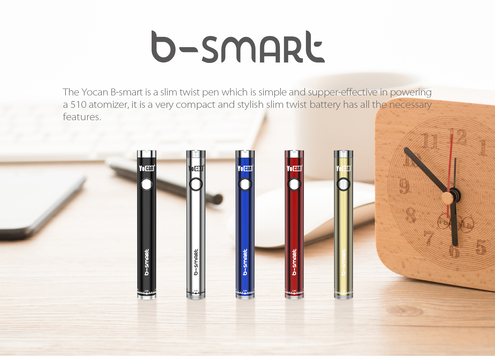 Yocan B-smart vape pen battery is slim twist vape pen.
