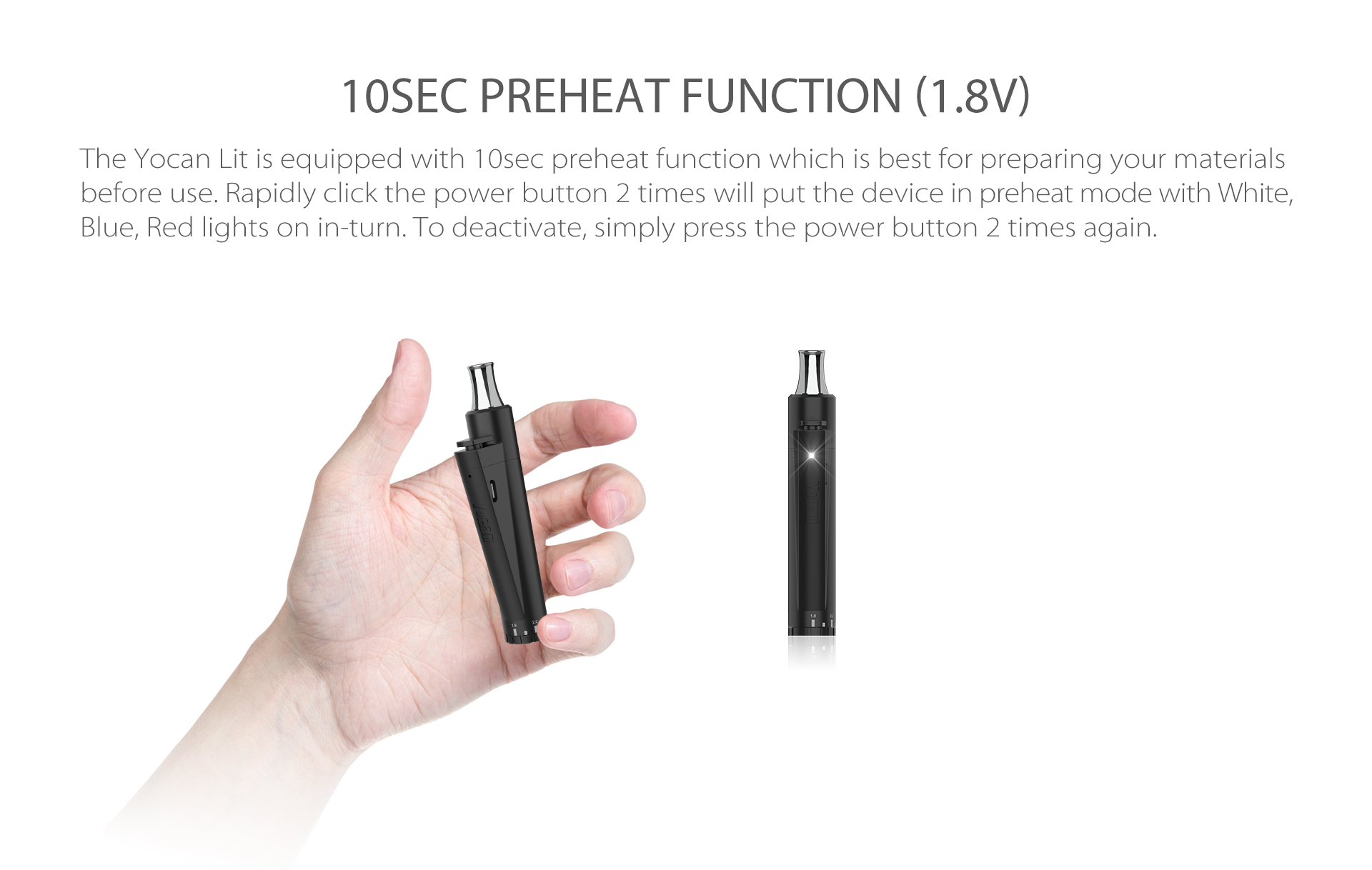 Yocan Lit Twist Concentrate Vaporizer featured 10Sec Preheat Function