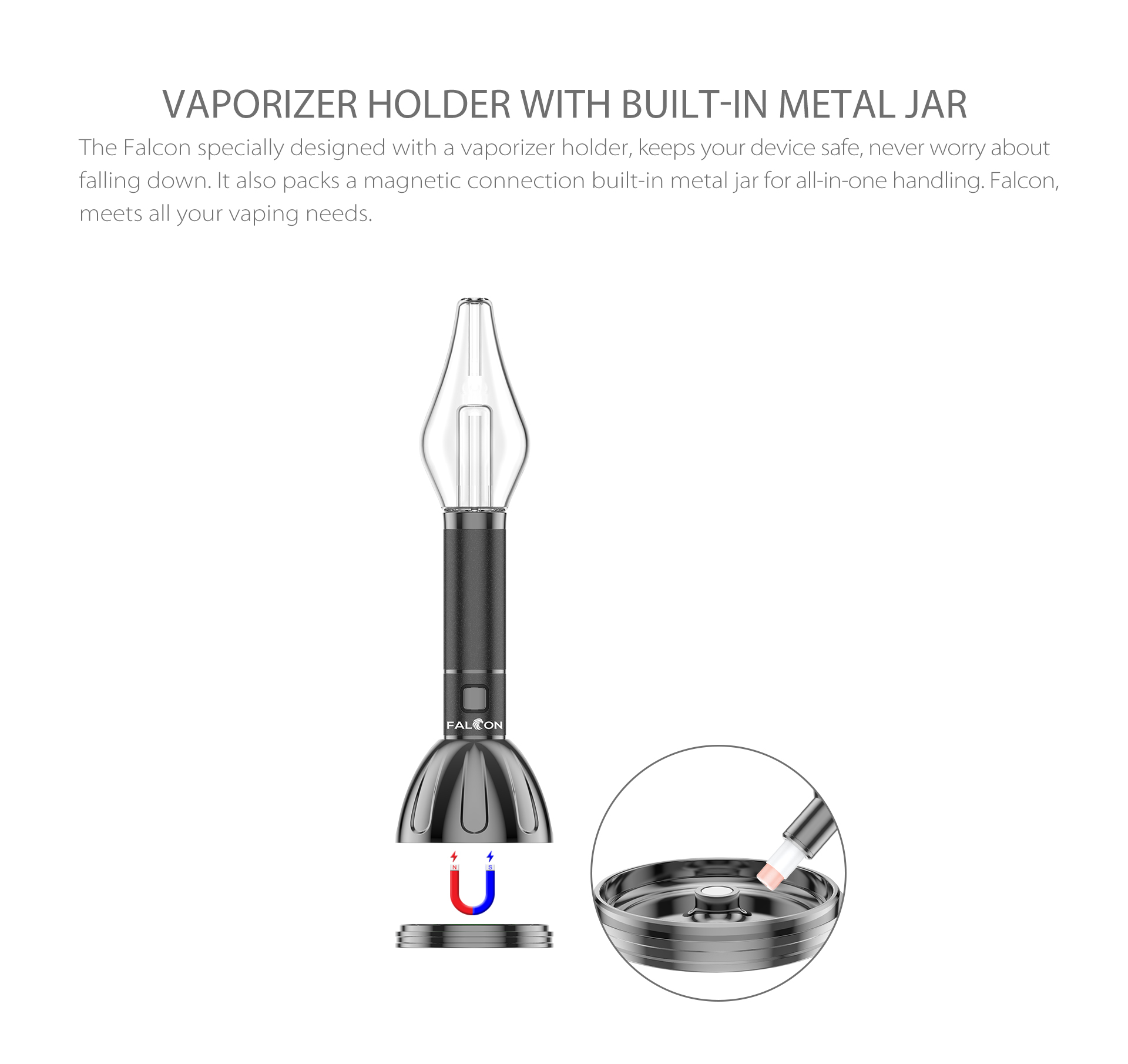 Yocan Falcon specially designed with a vaporizer holder.