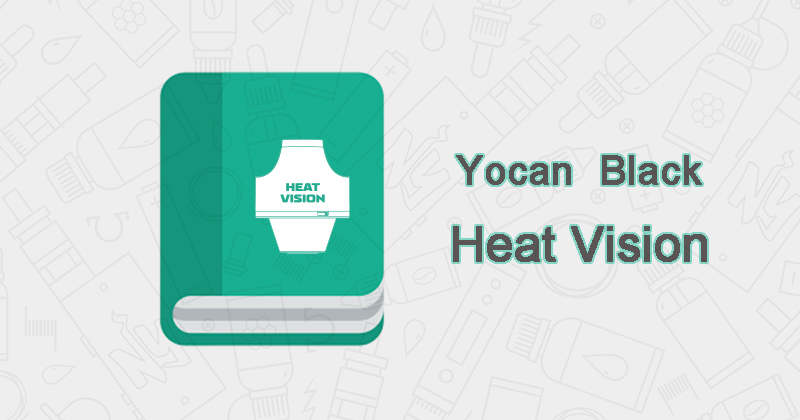 Yocan Black Heat Vision User Manual Download